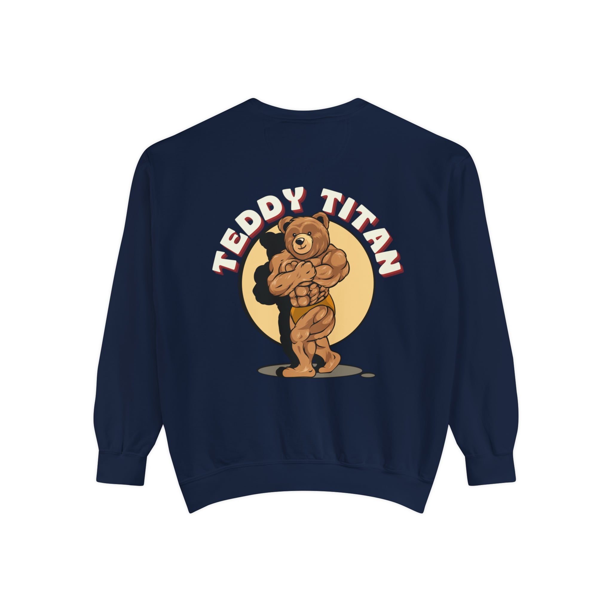 Teddy Titan Unisex Sweatshirt