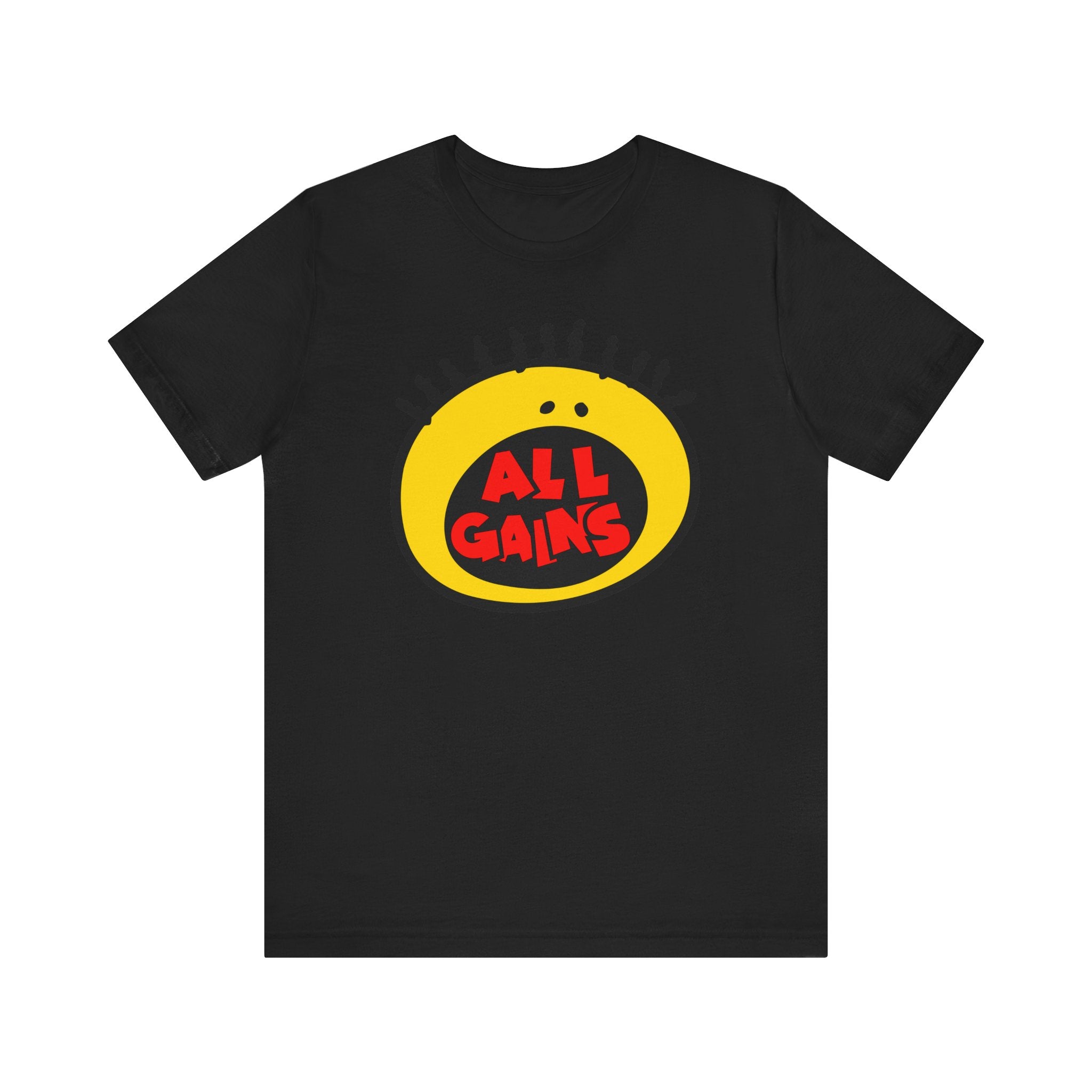All Gains Unisex T-shirt