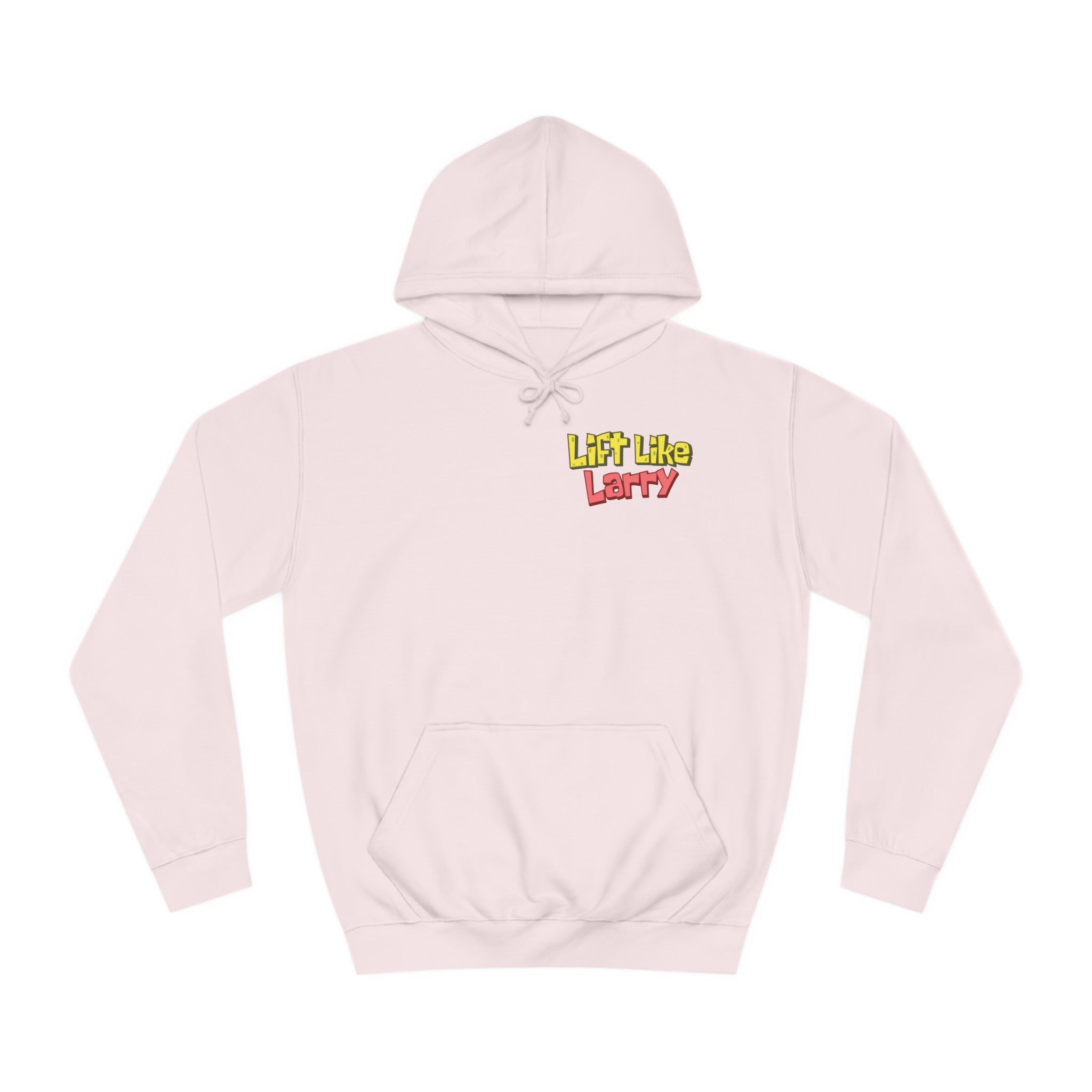 Lift Like Larry Unisex Hoodie