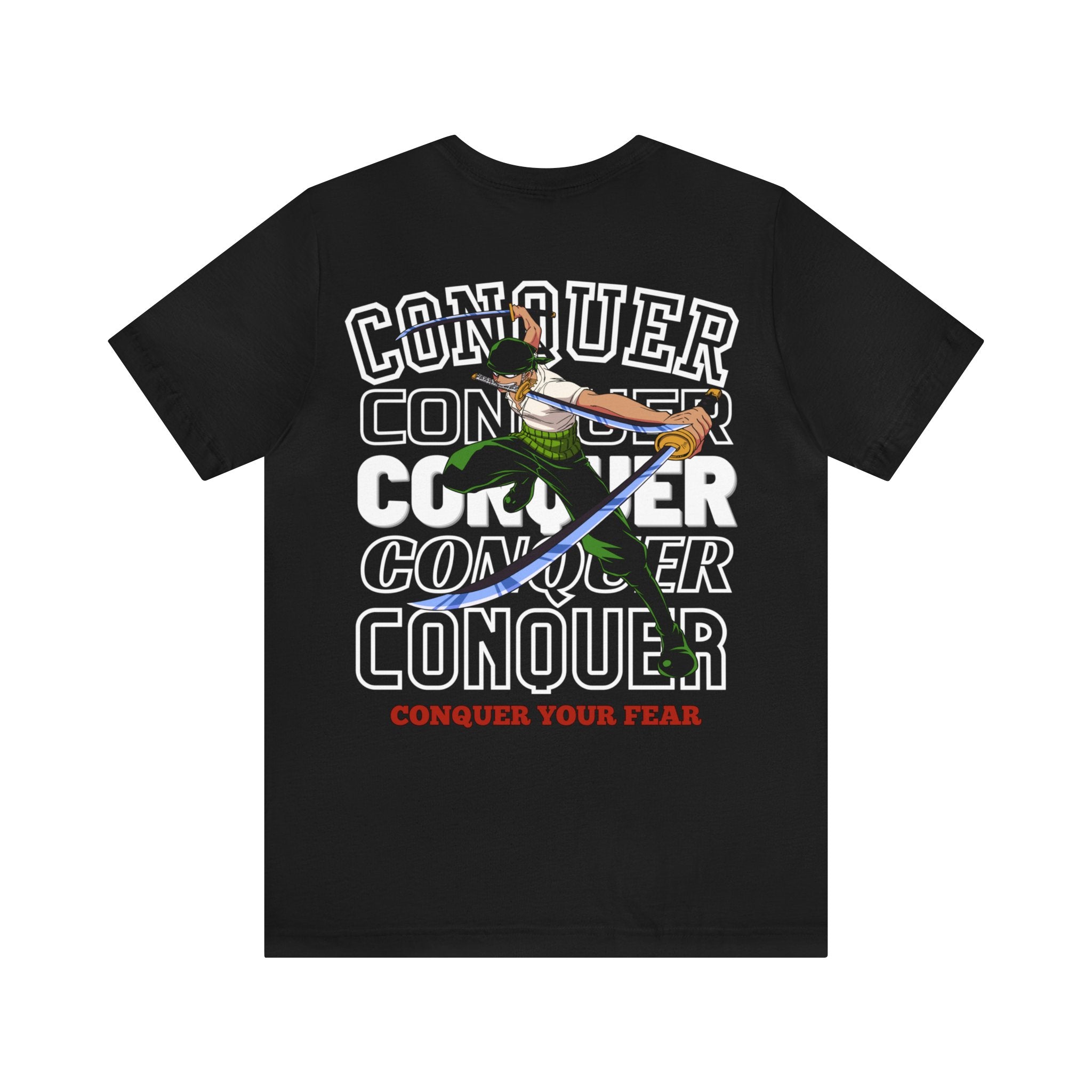Conquer Your Fear Unisex T-shirt