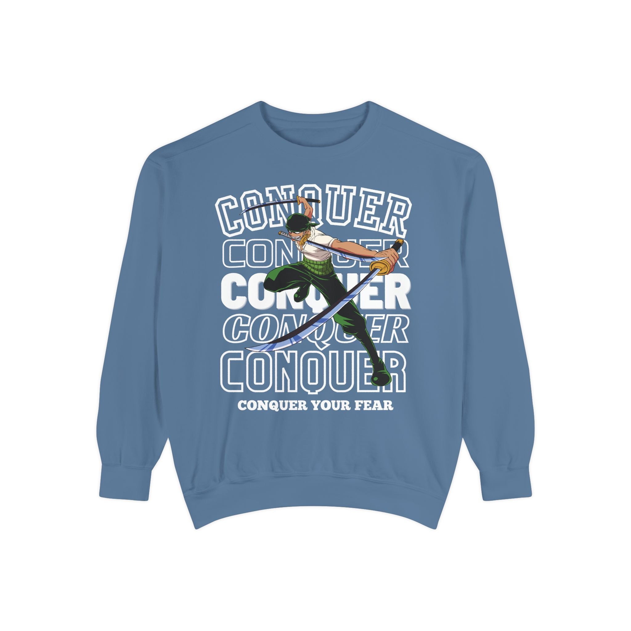 Conquer Your Fear Unisex Sweatshirt