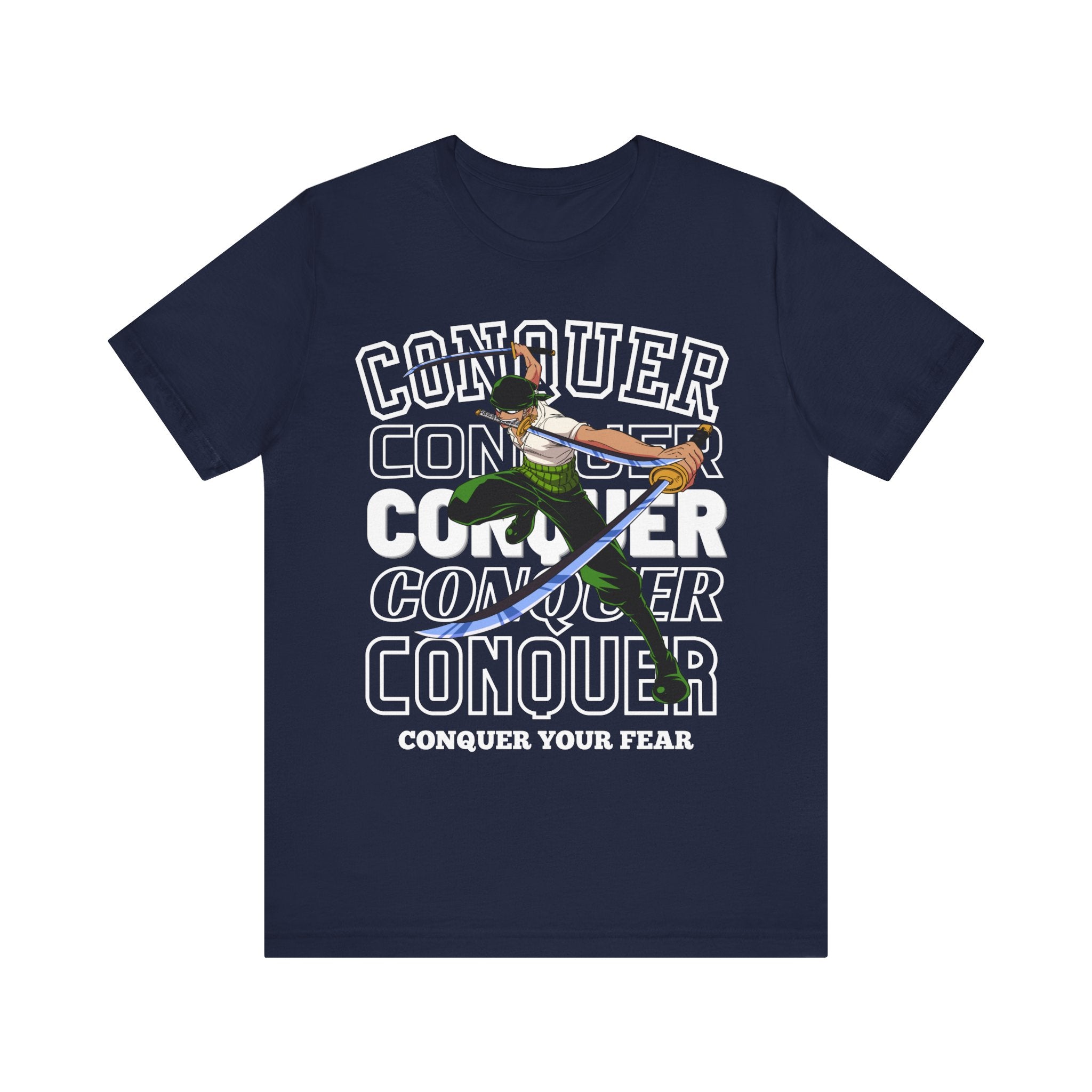 Conquer Your Fear Unisex T-shirt