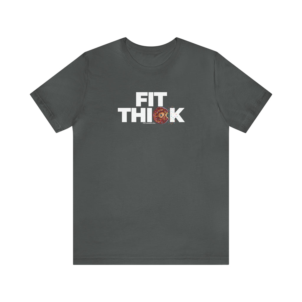 Fit Thick Fitted Unisex T-shirt