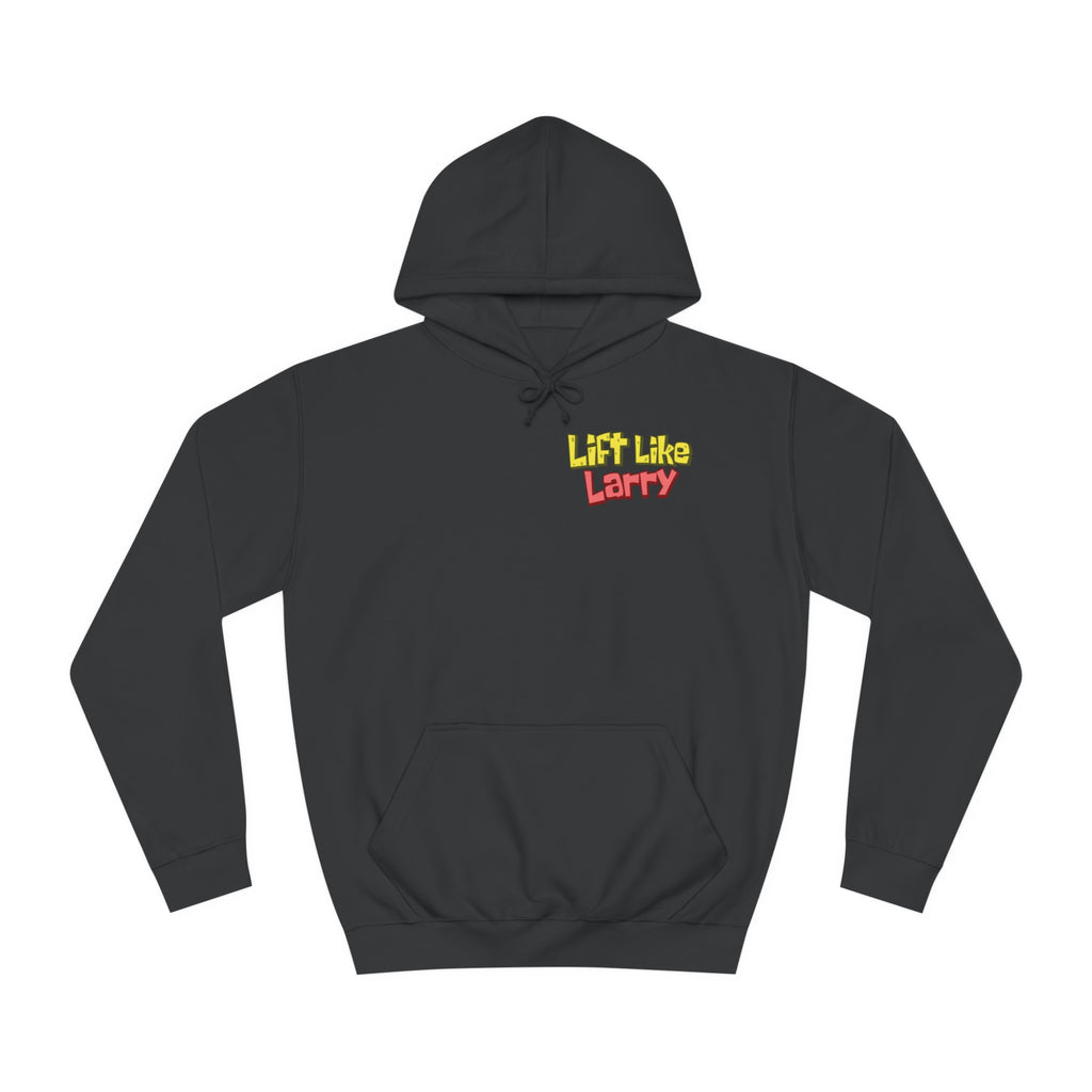 Lift Like Larry Unisex Hoodie
