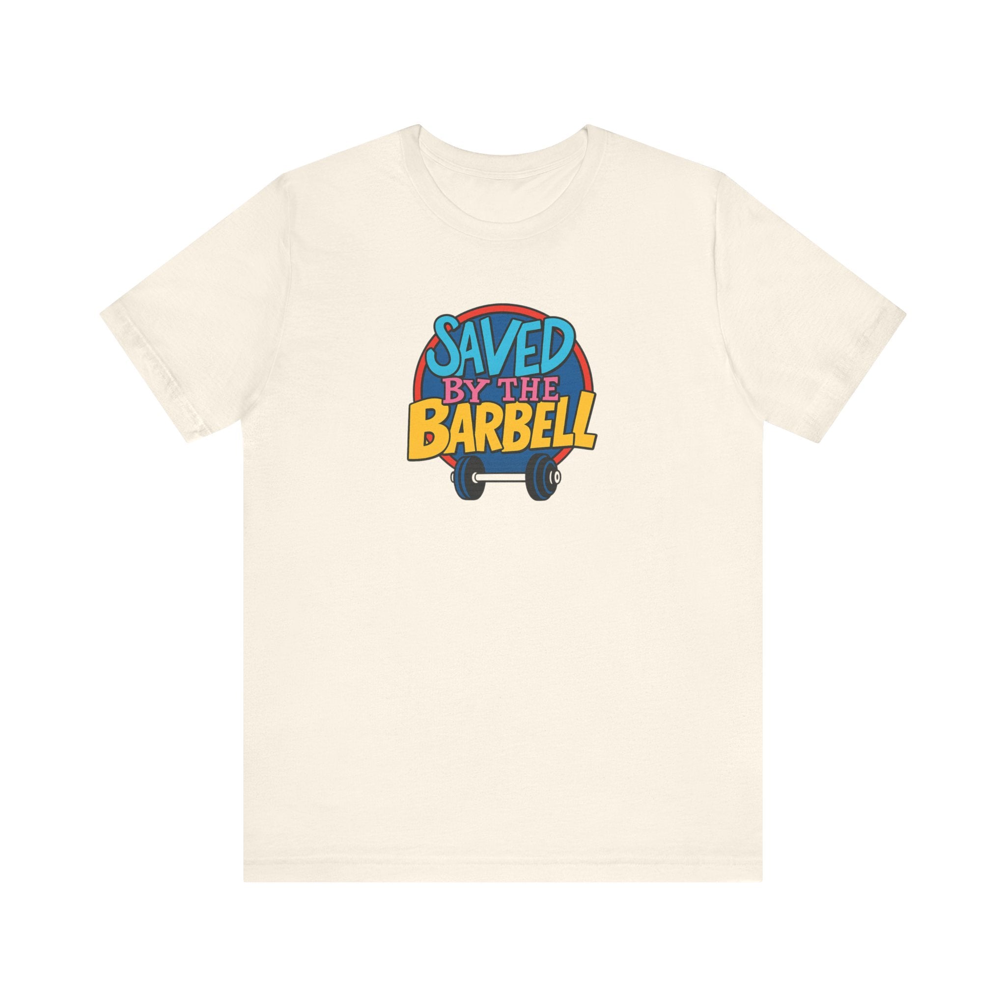 Saved By The Barbell Fitted Unisex T-shirt