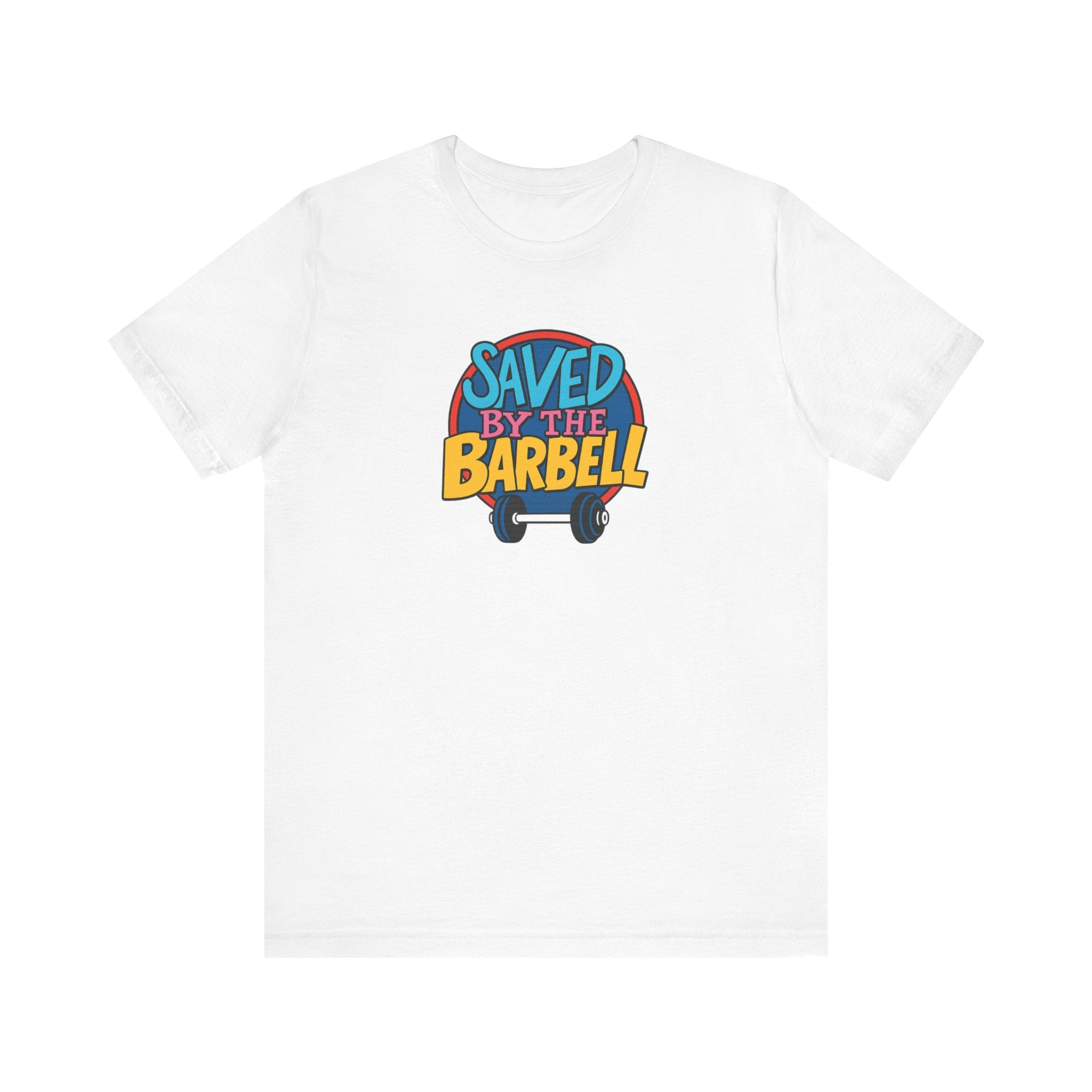 Saved By The Barbell Fitted Unisex T-shirt
