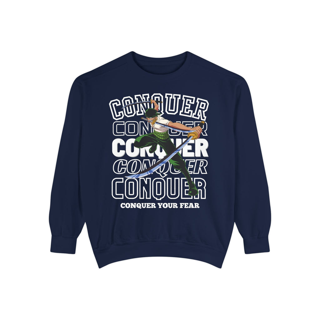 Conquer Your Fear Unisex Sweatshirt