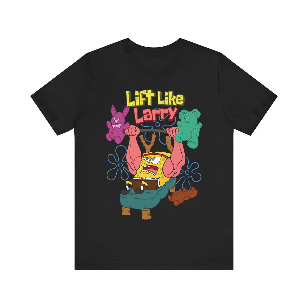 Lift Lke Larry Fitted Unisex T-shirt