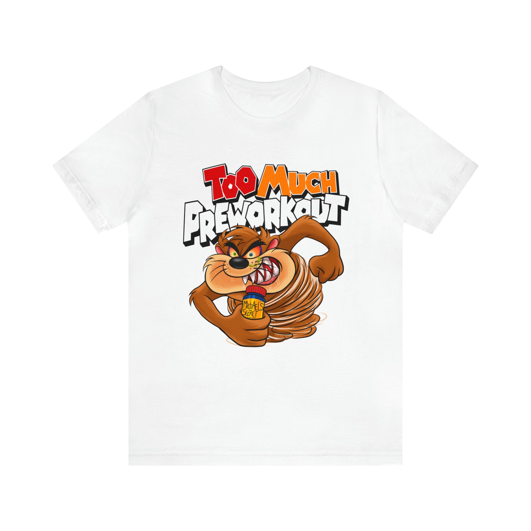 Too Much Pre-workout Fitted Unisex T-shirt