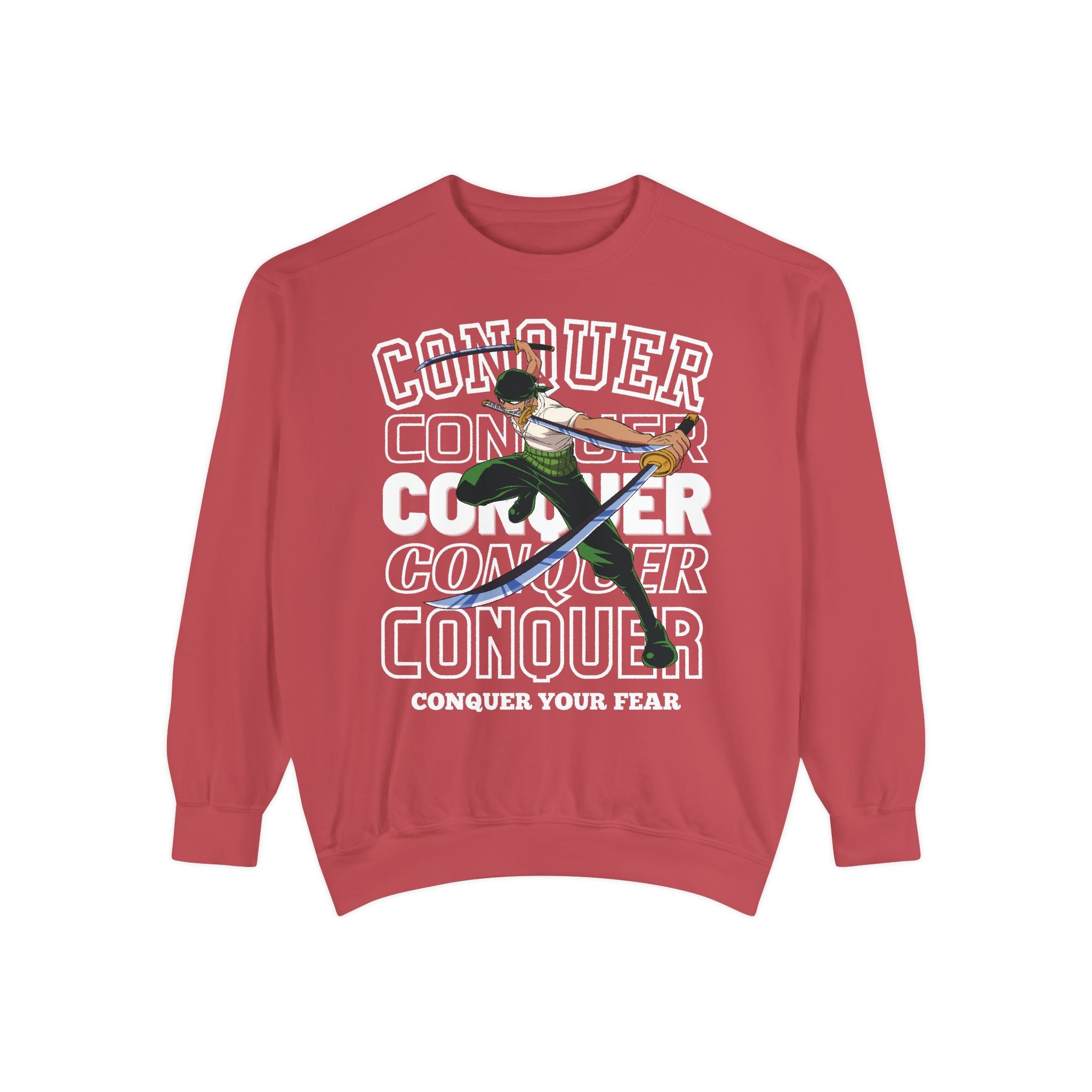 Conquer Your Fear Unisex Sweatshirt