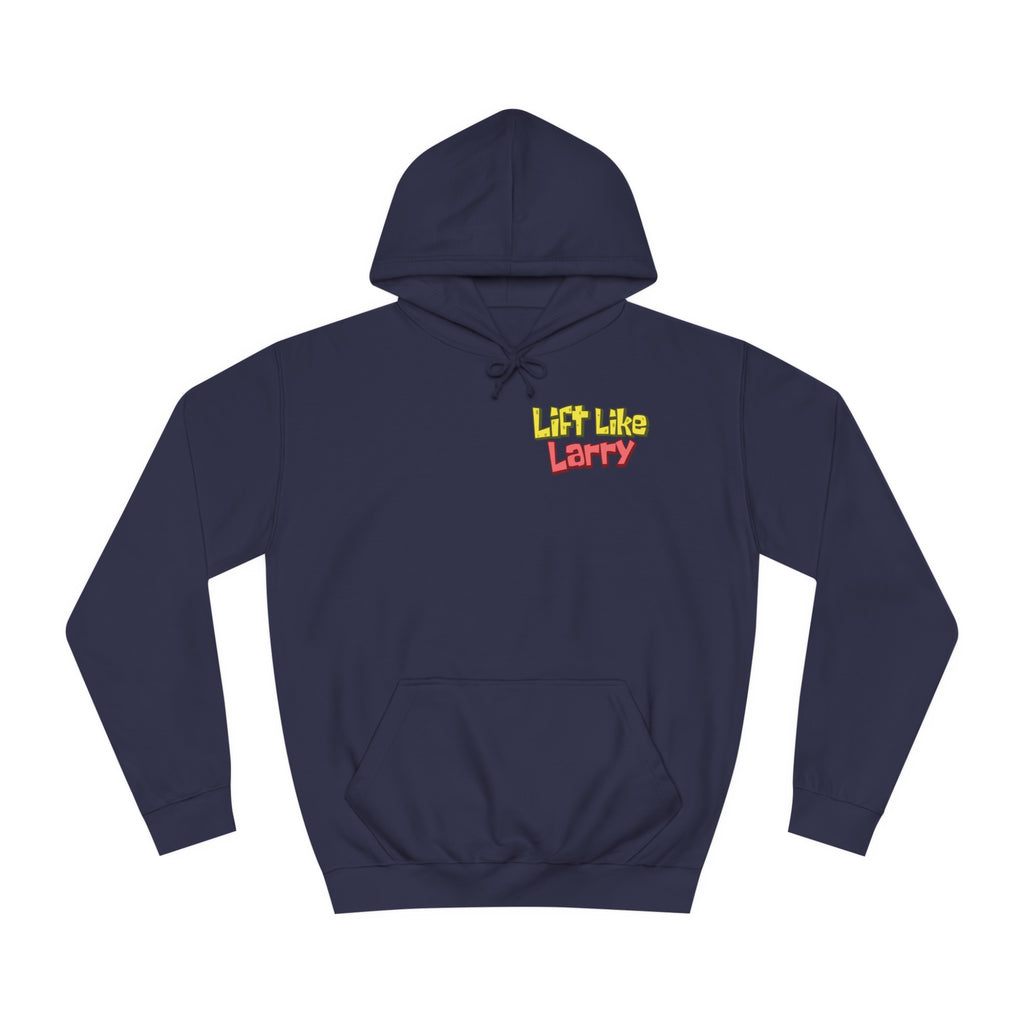 Lift Like Larry Unisex Hoodie