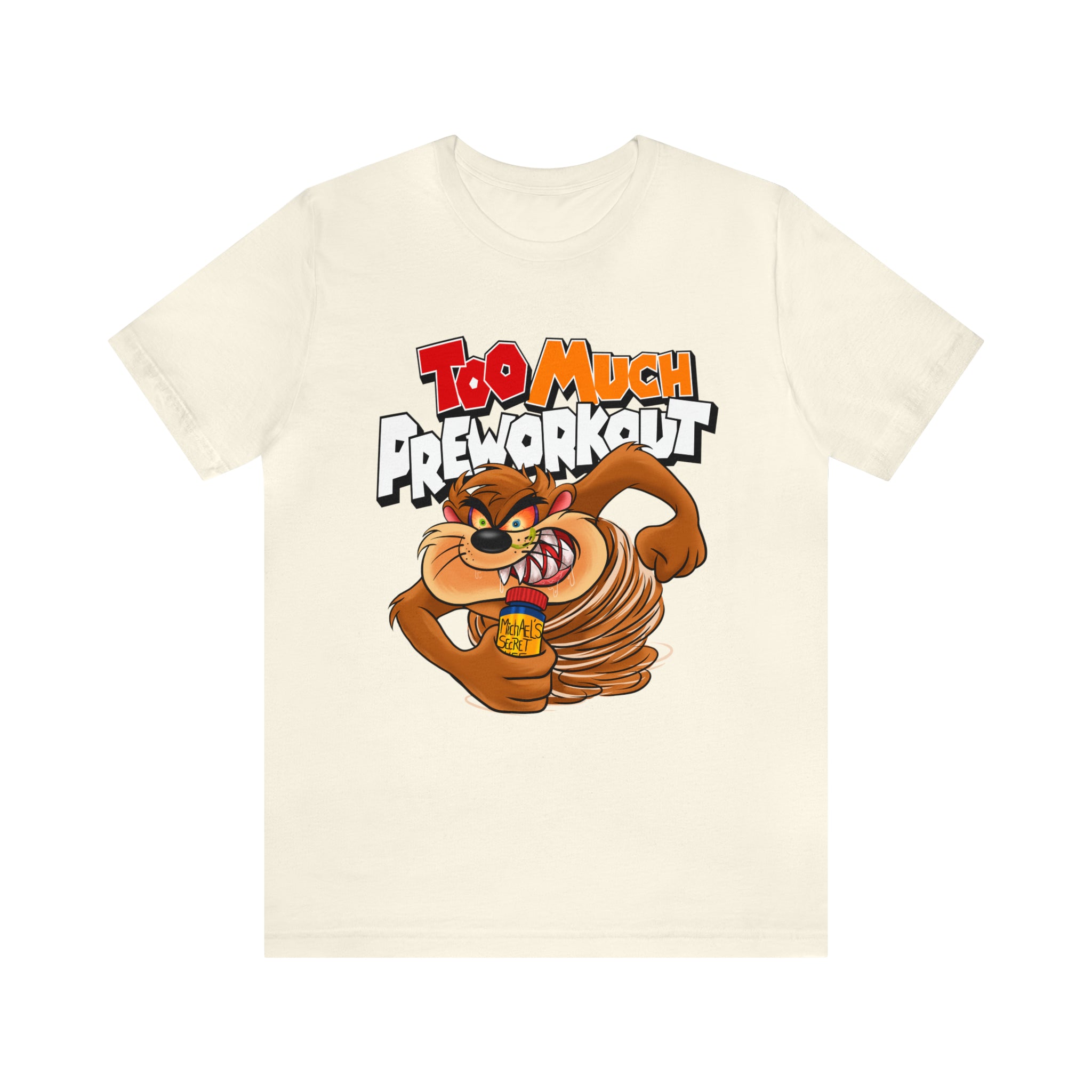 Too Much Pre-workout Fitted Unisex T-shirt